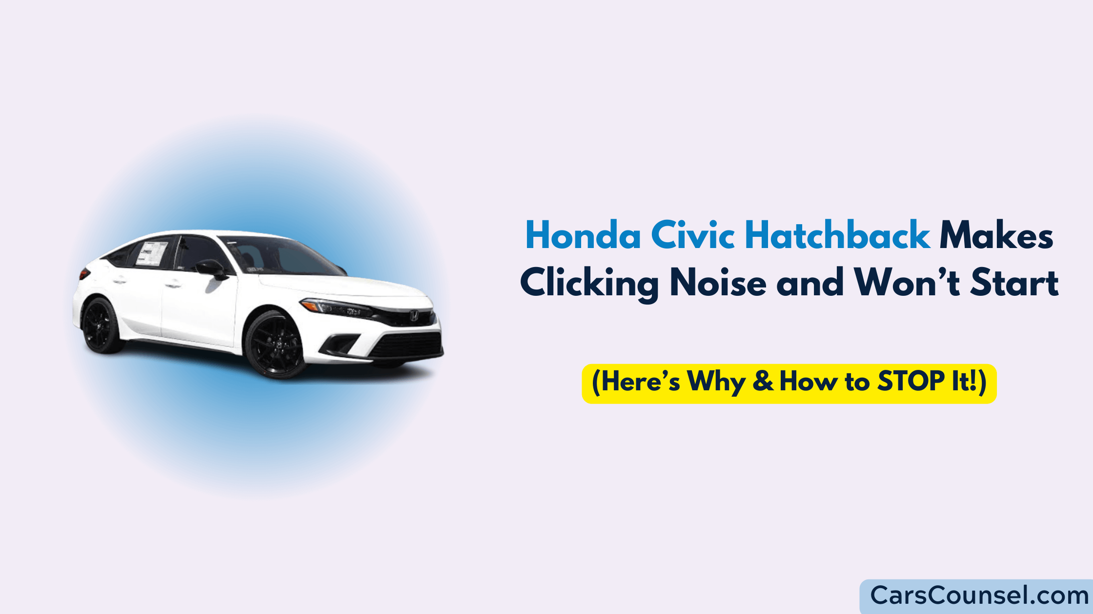 Honda Civic Hatchback Makes Clicking Noise And Won’t Start