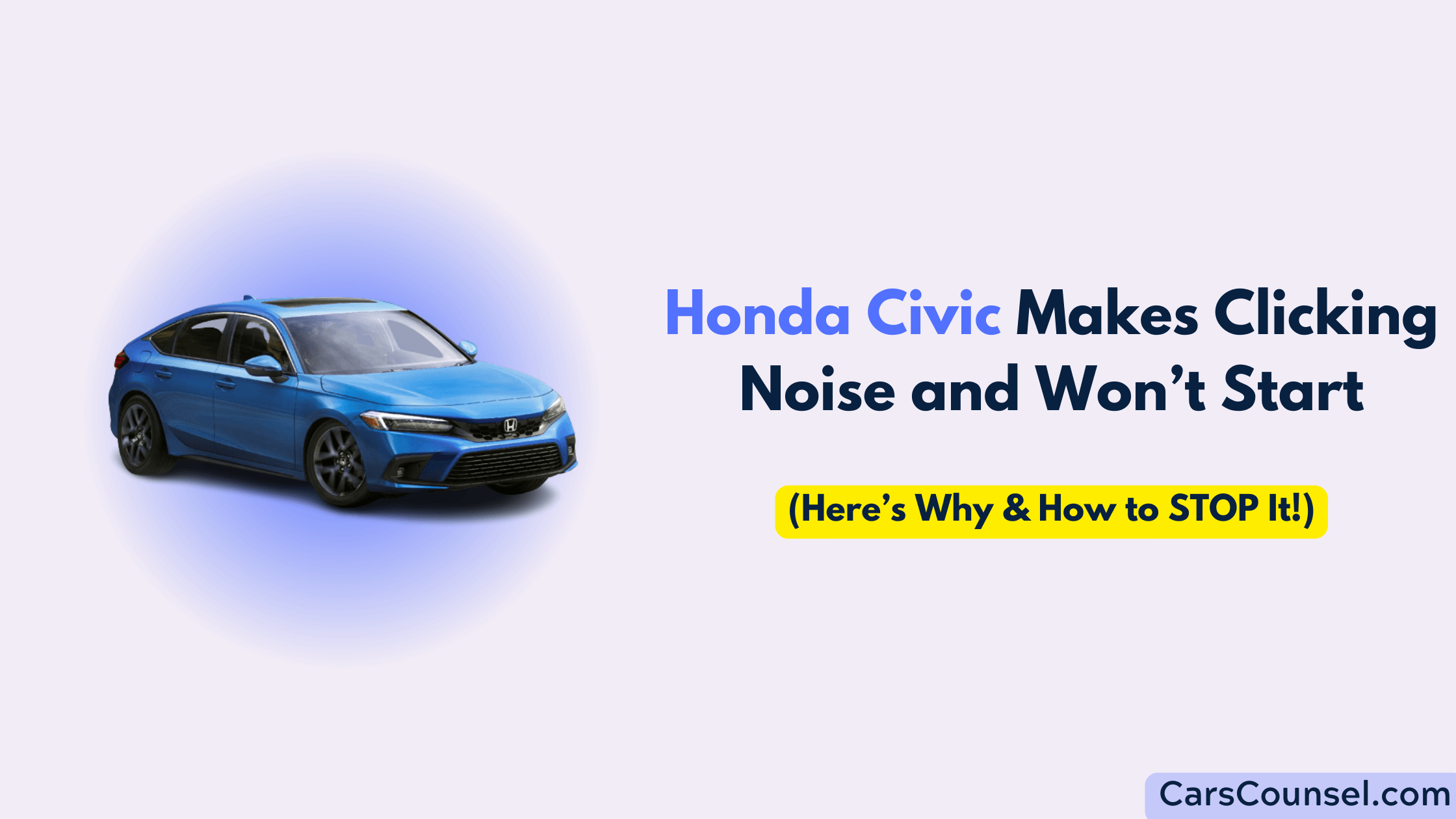 Honda Civic Makes Clicking Noise And Won’t Start