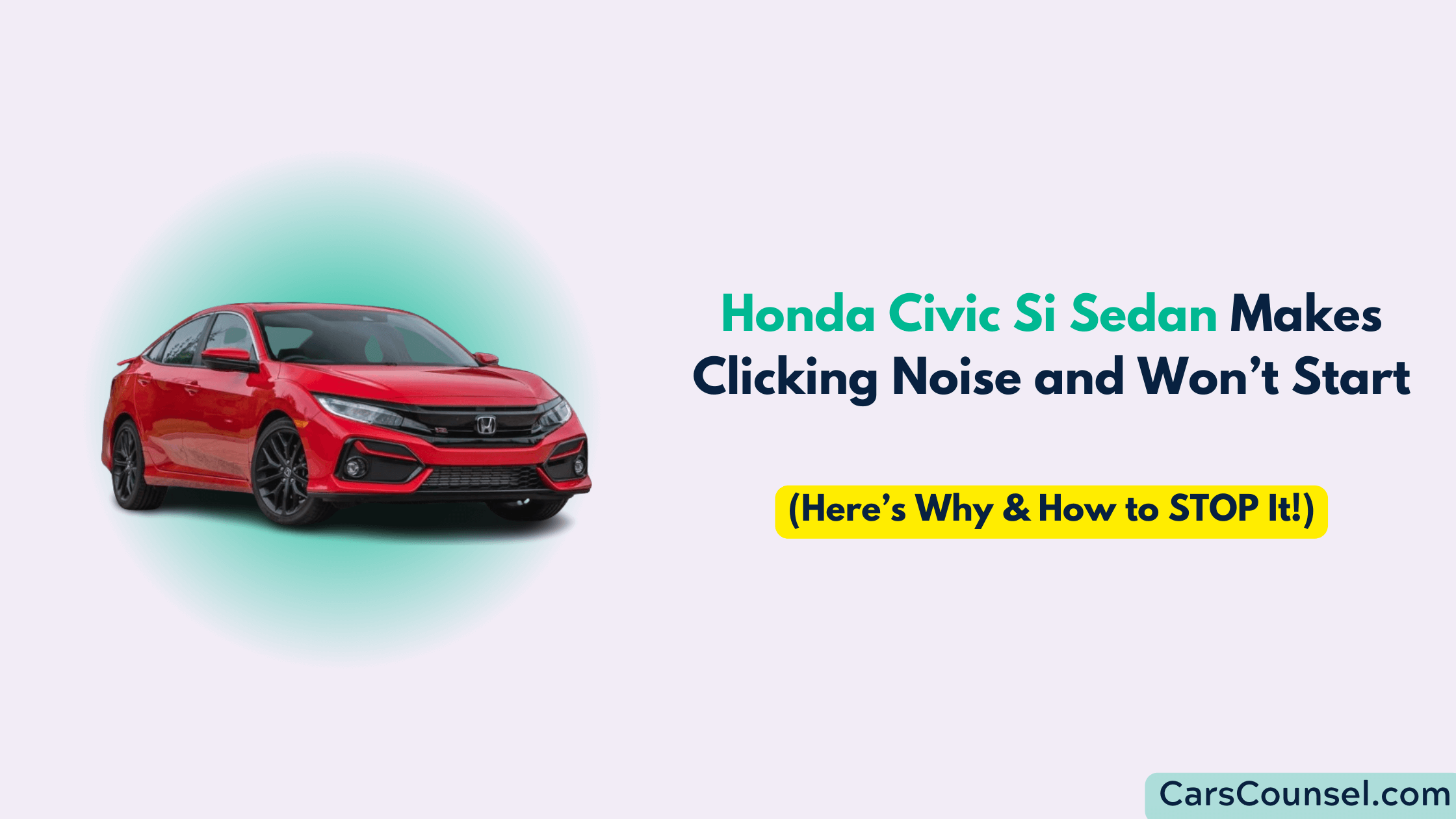 Honda Civic Si Sedan Makes Clicking Noise And Won’t Start