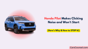 Honda Pilot Won’t Start: Common Causes & Solutions – CarsCounsel