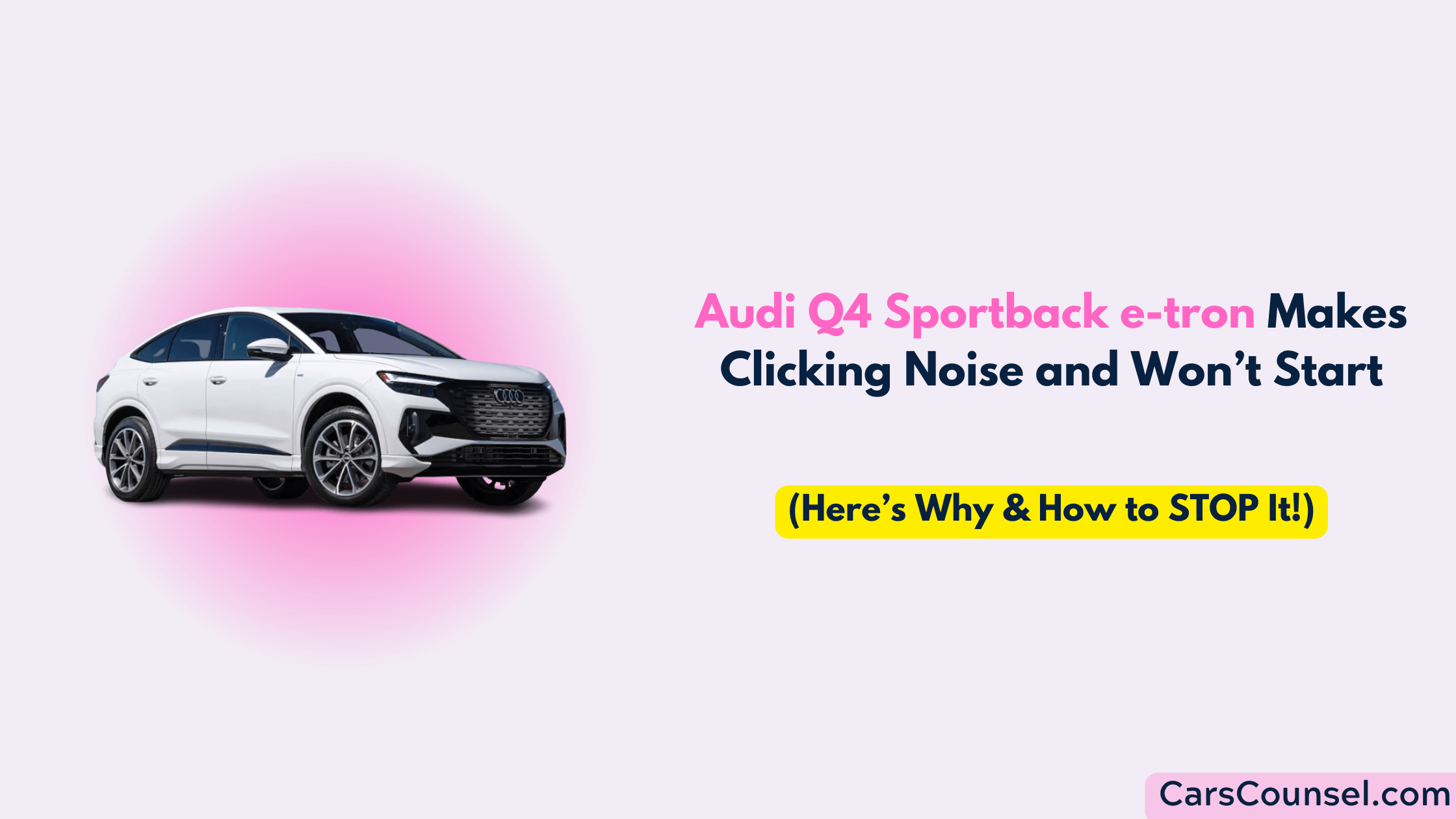 Audi Q4 Sportback E Tron Clicking Noise And Won’t Start