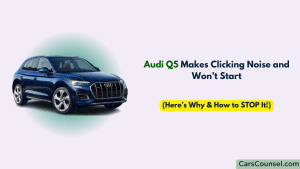 Audi Q5 Won’t Start: Common Causes & Solutions – CarsCounsel