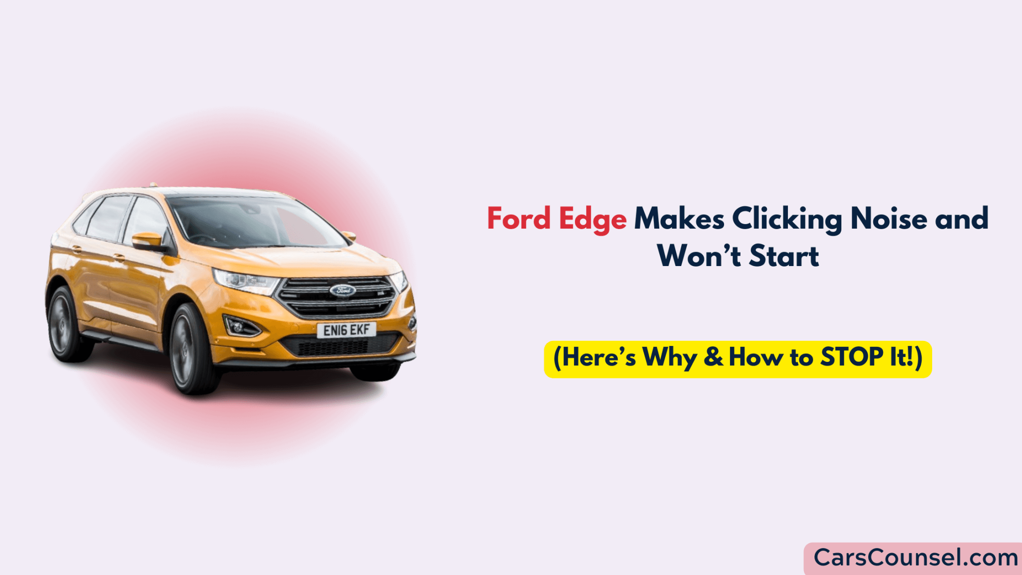 Ford Edge Makes Clicking Noise and Won’t Start | CarsCounsel