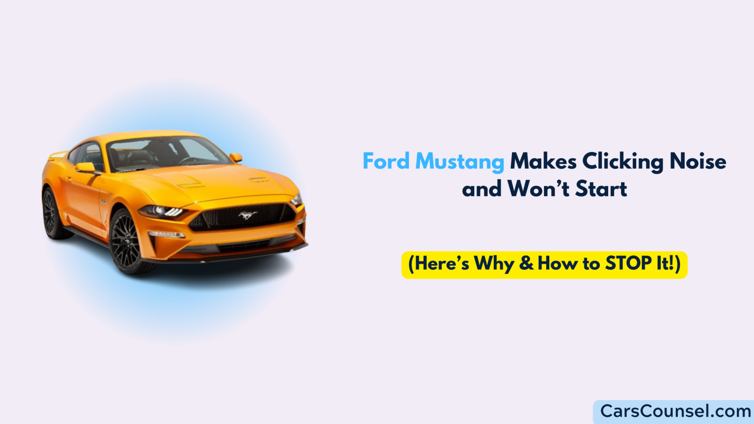 Ford Mustang Won’t Start: Common Causes & Solutions – CarsCounsel