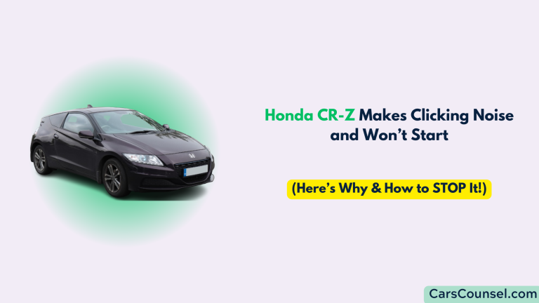 Honda Cr Z Clicking Noise And Won’t Start