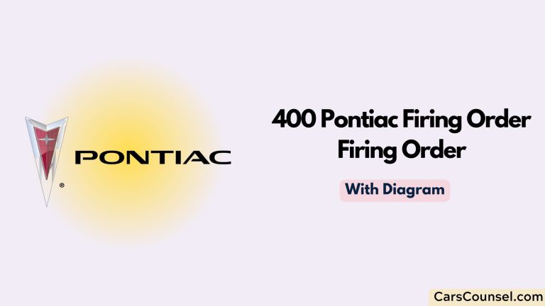 400 Pontiac Firing Order (With Diagram)