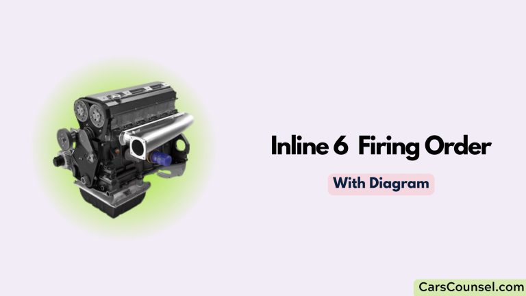 Inline 6 Firing Order 【with Diagram】