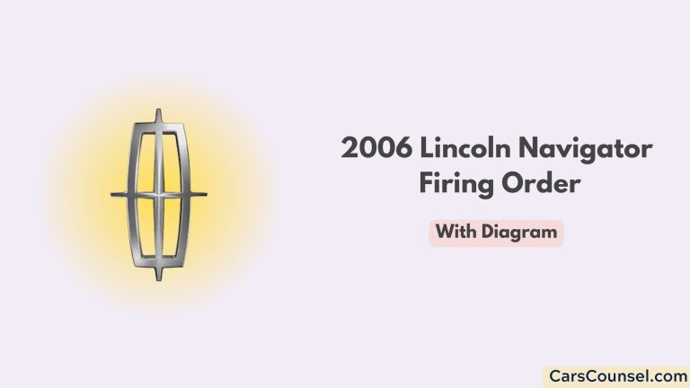 2006 Lincoln Navigator Firing Order (With Diagram)