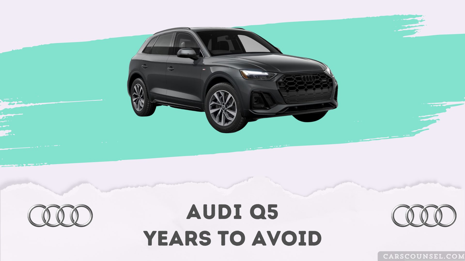 Audi Q5 Years To Avoid