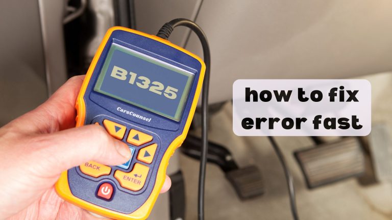 B1325 Code? Here’s How To Fix It – Quickly And Easily | CarsCounsel