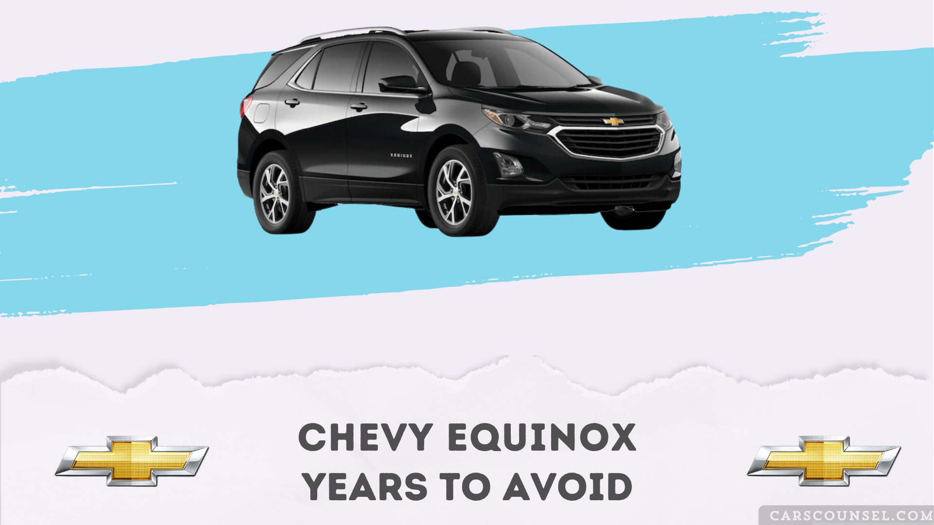 Chevy Equinox Years To Avoid