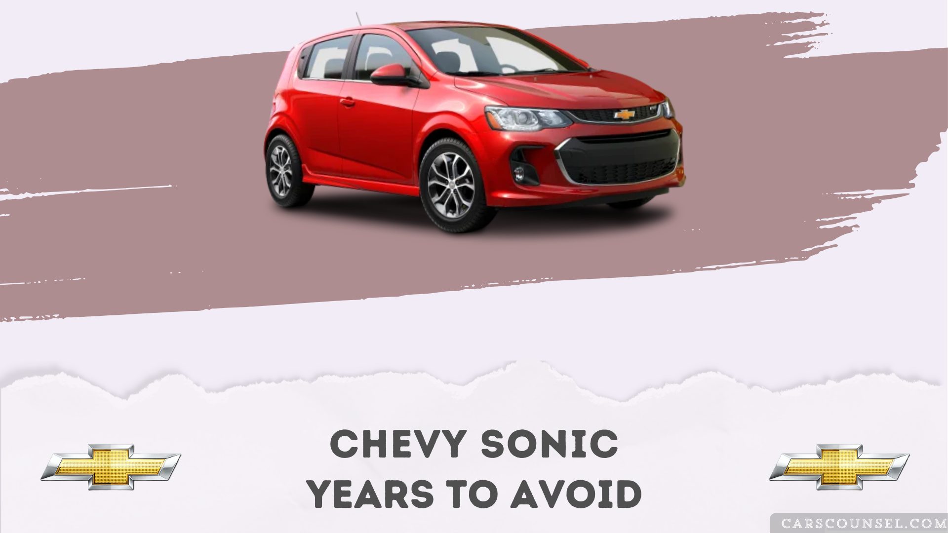 Chevy Sonic Years To Avoid