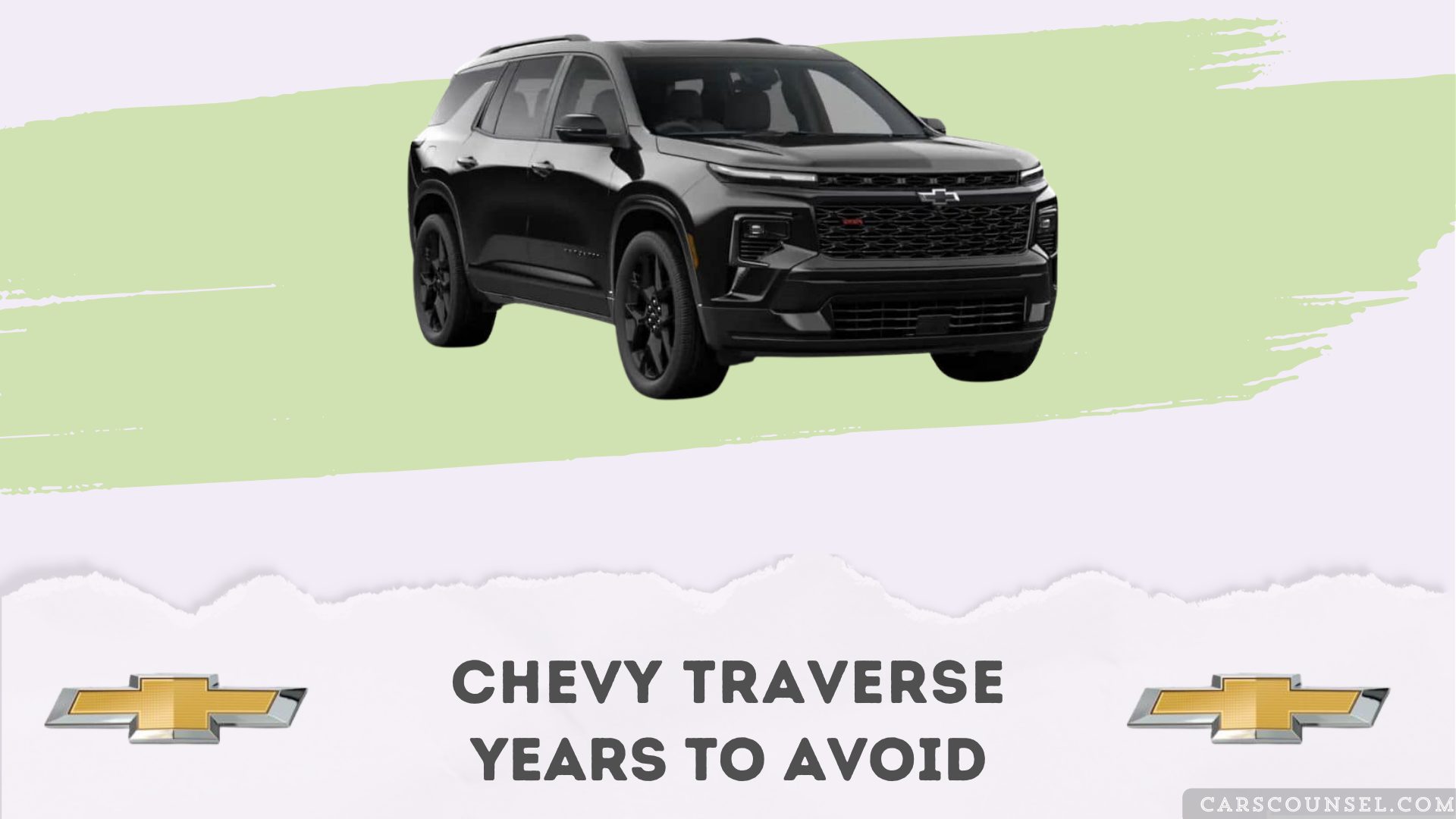 Chevy Traverse Years To Avoid