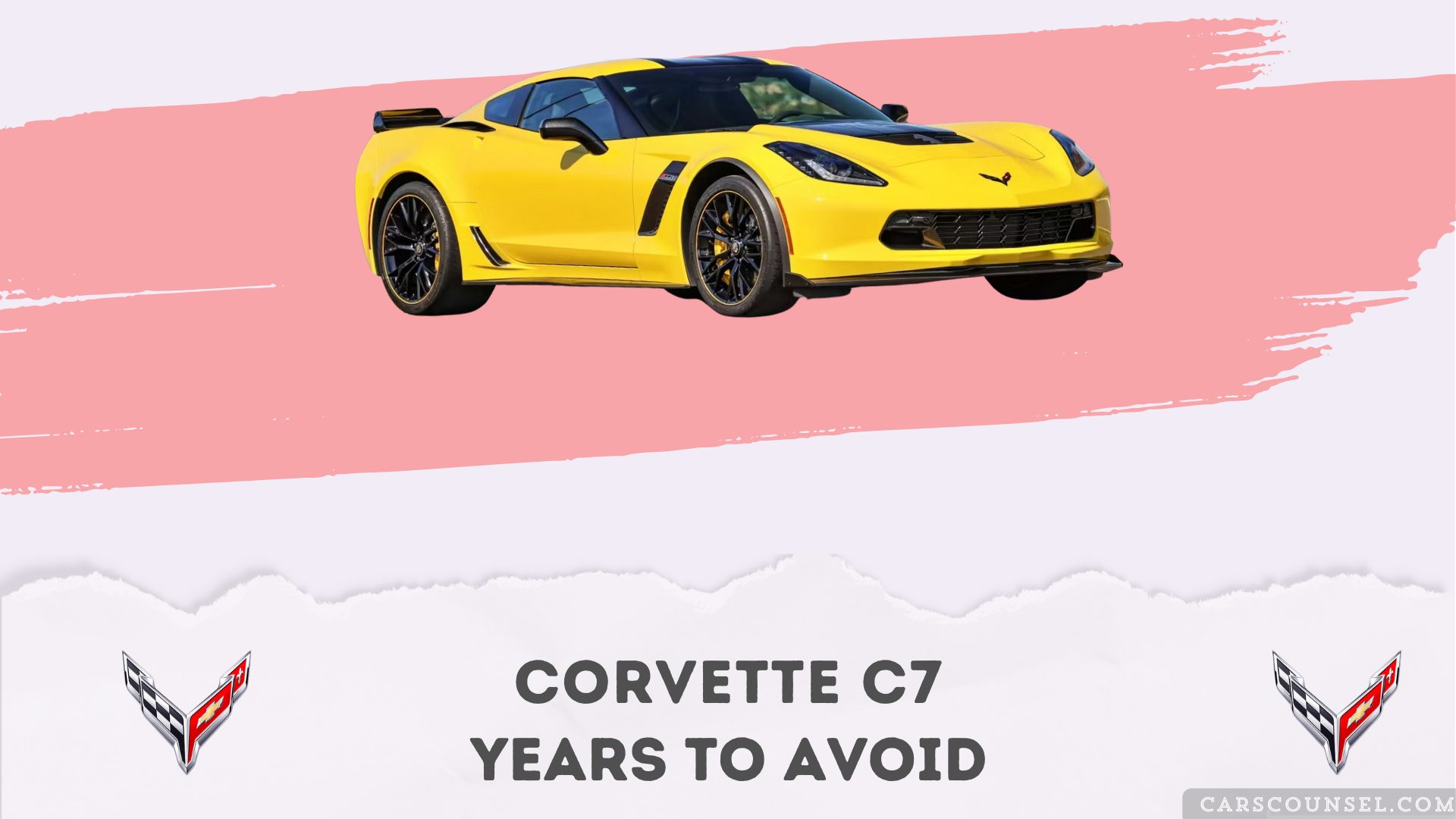 Corvette C7 Years To Avoid