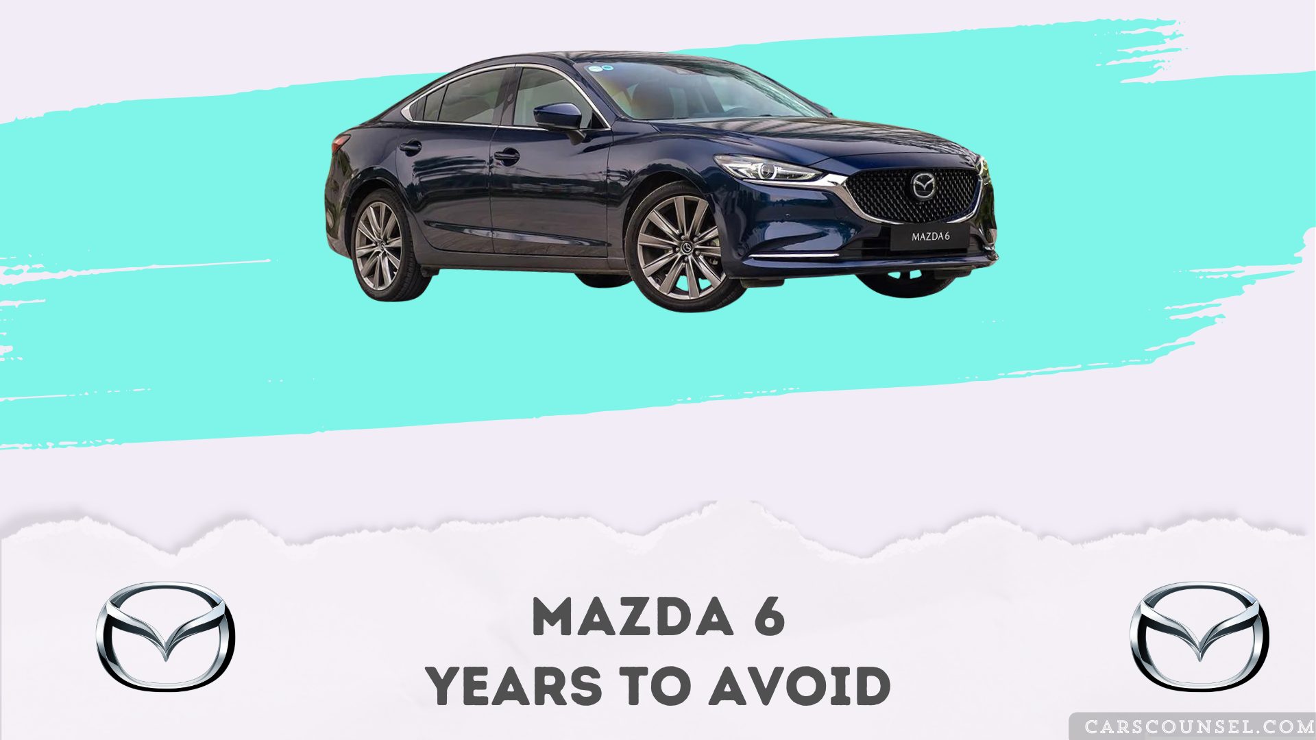 Mazda 6 Years To Avoid