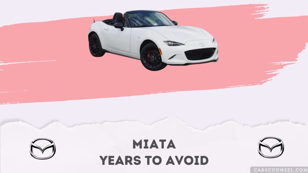 Miata Years To Avoid