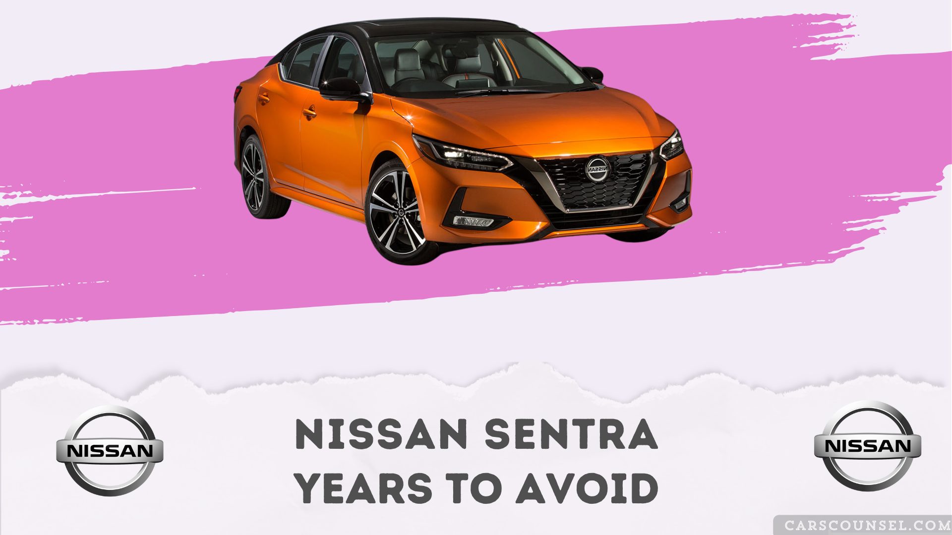 Nissan Sentra Years To Avoid