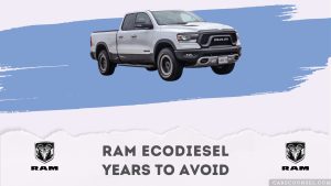 Ram Ecodiesel Years To Avoid