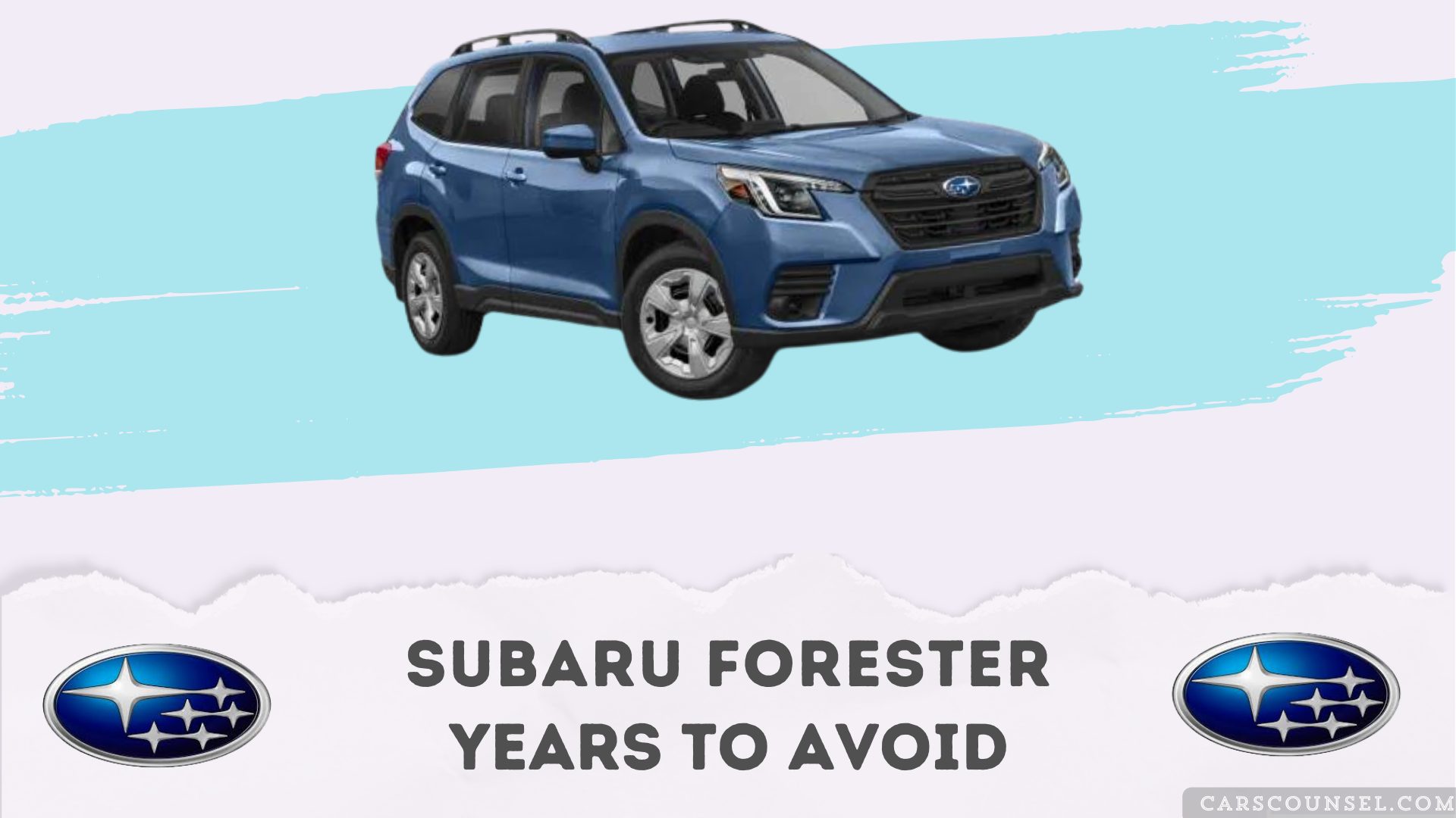 Subaru Forester Years To Avoid