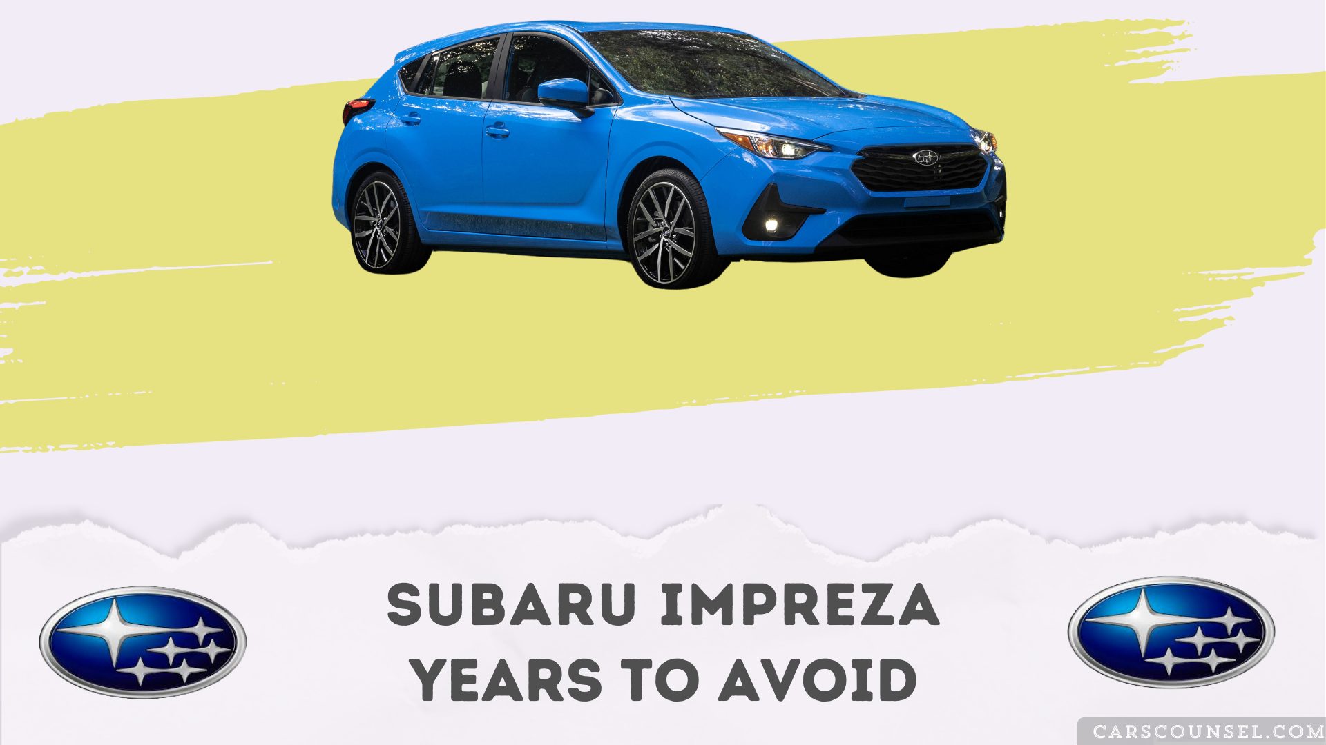 Subaru Impreza Years To Avoid