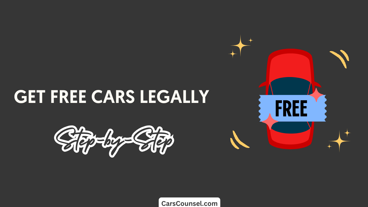 Get Free Cars Legally