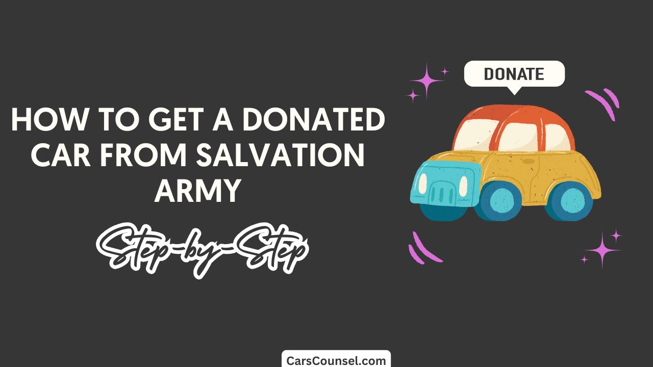 How To Get A Donated Car From Salvation Army