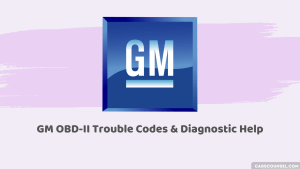 Ultimate Guide to GM OBD-II Trouble Codes & Diagnostic Help – CarsCounsel