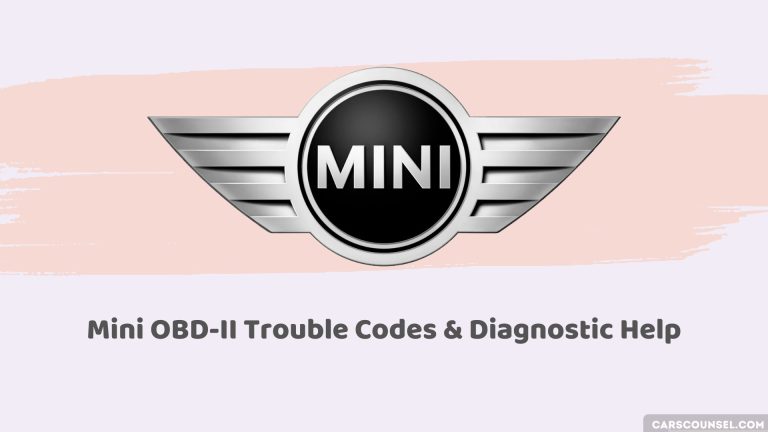 Ultimate Guide to Mini OBD-II Trouble Codes & Diagnostic Help – CarsCounsel