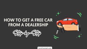 How To Get A Free Car From A Dealership