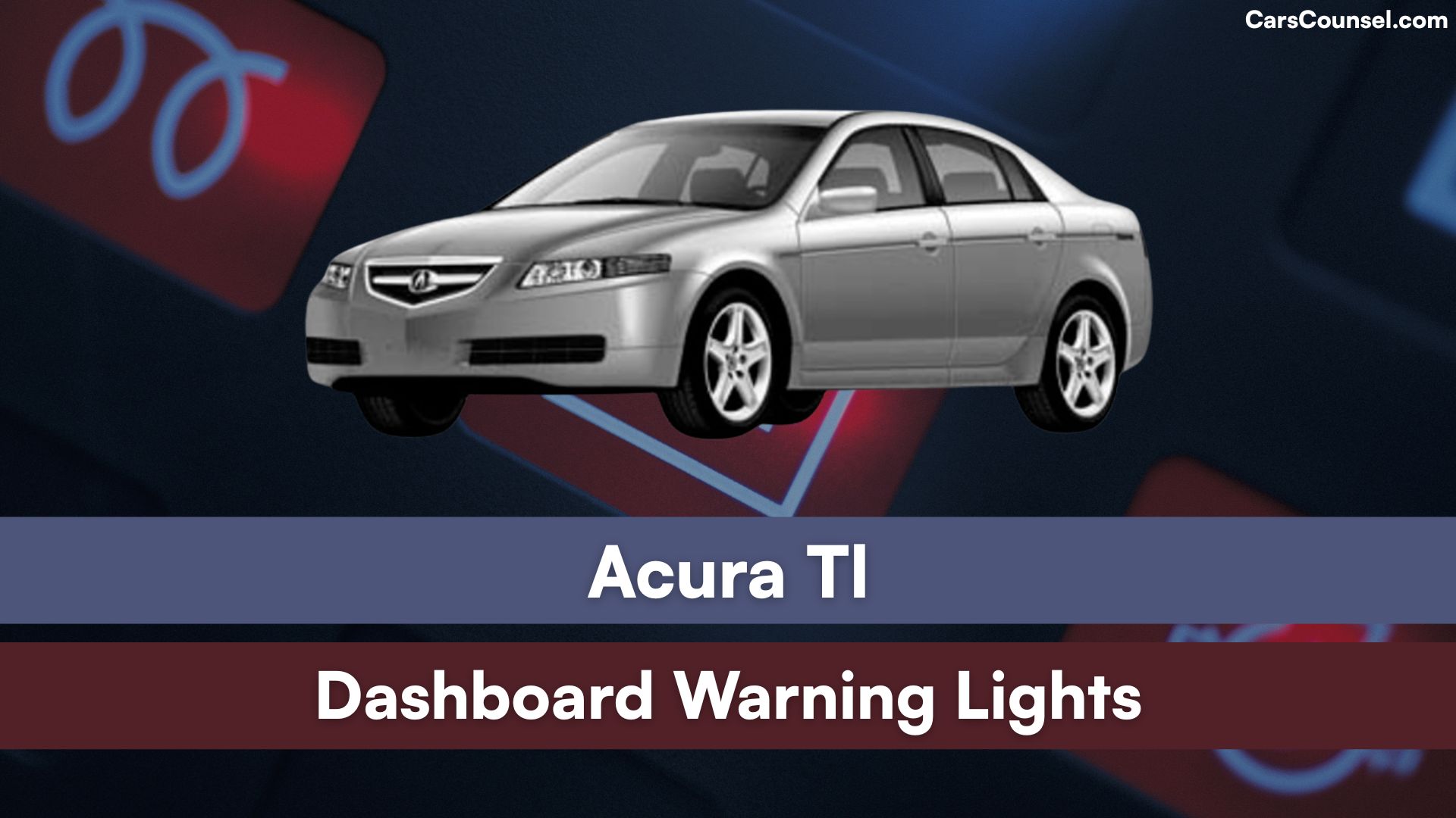 Acura Tl Dashboard Warning Lights