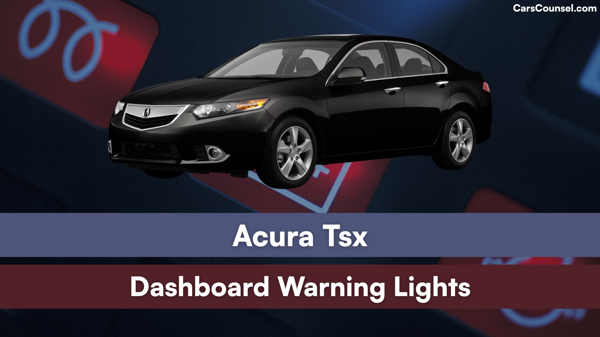 Acura Tsx Dashboard Warning Lights