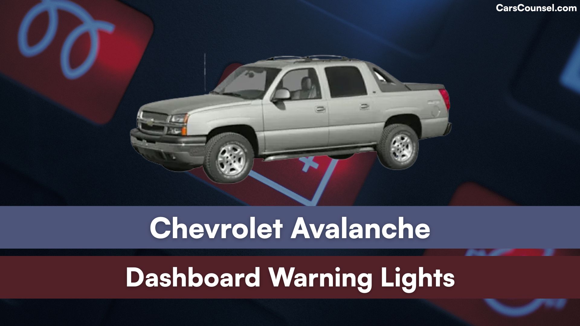 Chevrolet Avalanche Dashboard Warning Lights