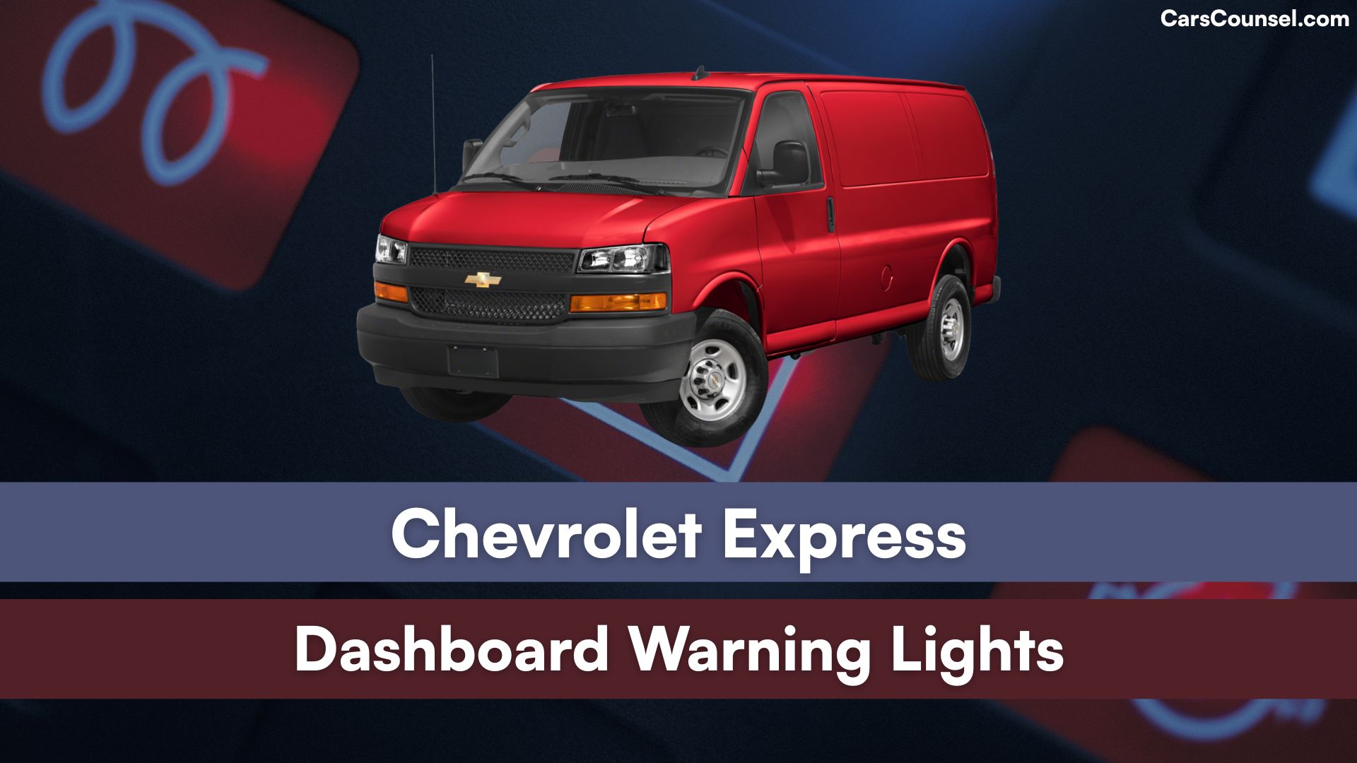Chevrolet Express Dashboard Warning Lights