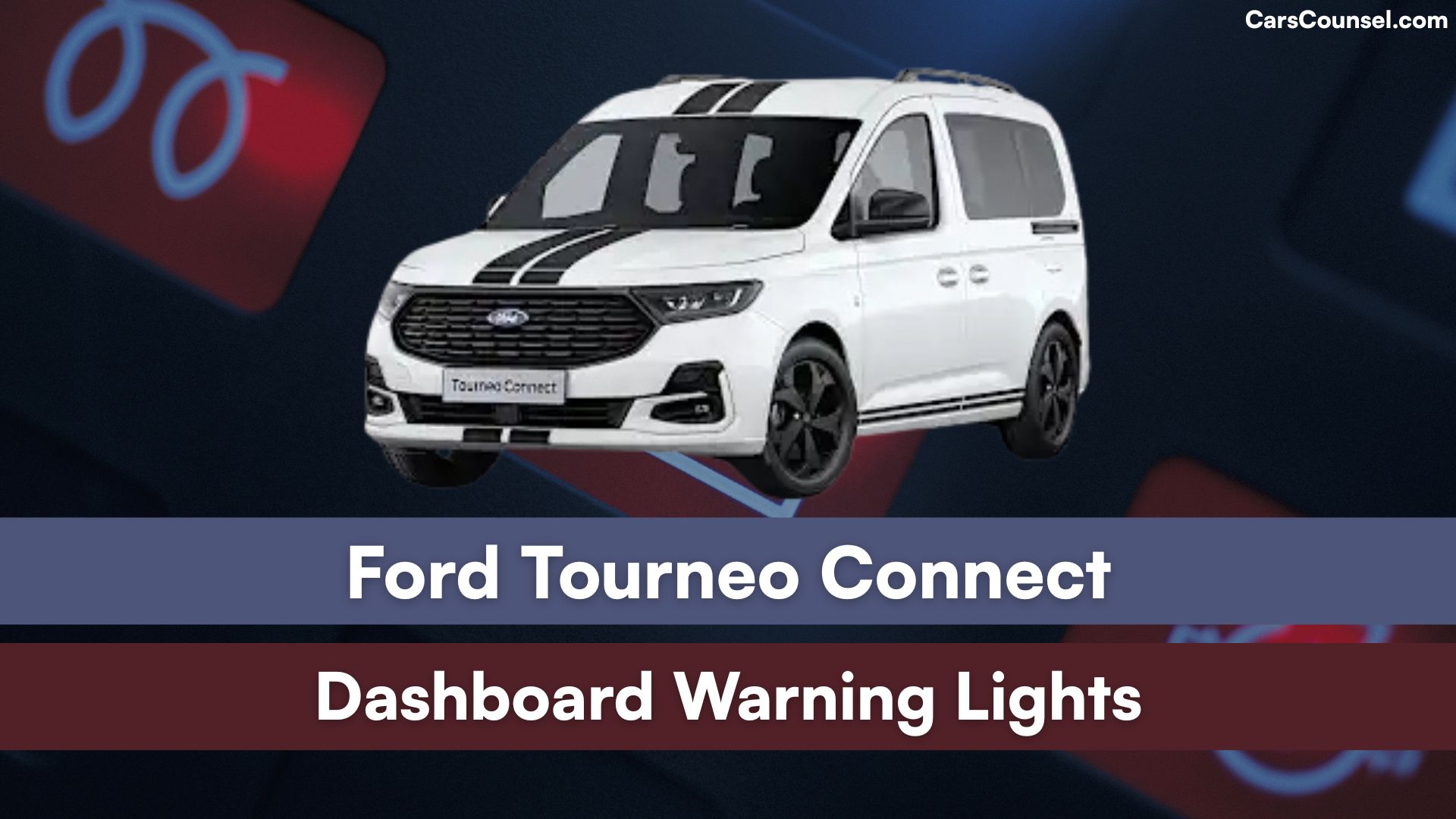 Ford Tourneo Connect Dashboard Warning Lights