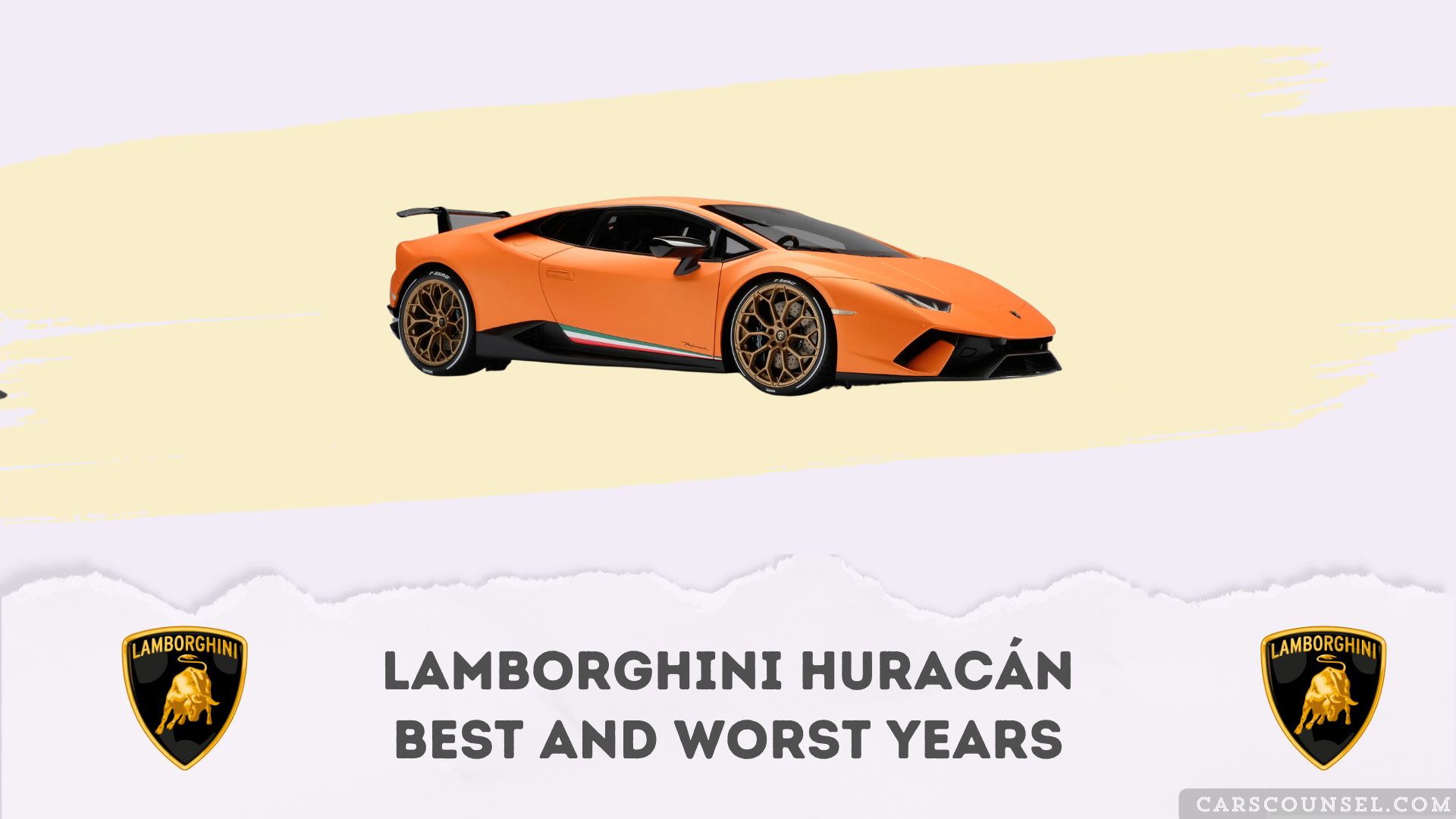 Lamborghini Huracán Best And Worst Years