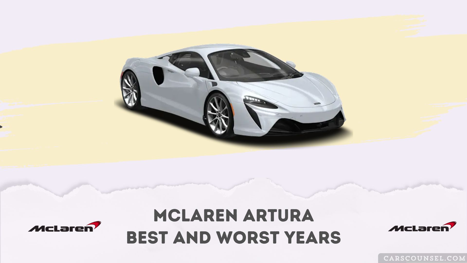Mc Laren Artura Best And Worst Years