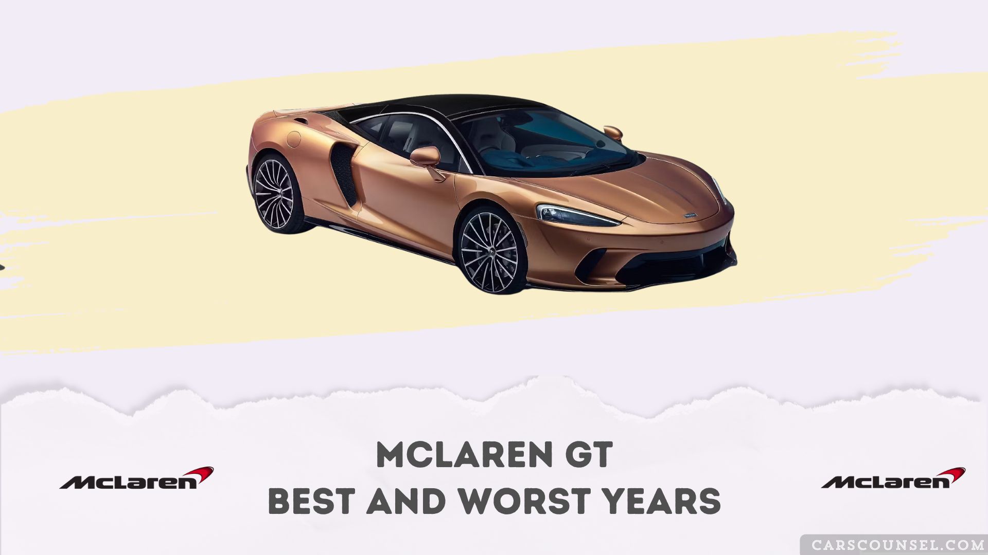 Mc Laren GT Best And Worst Years