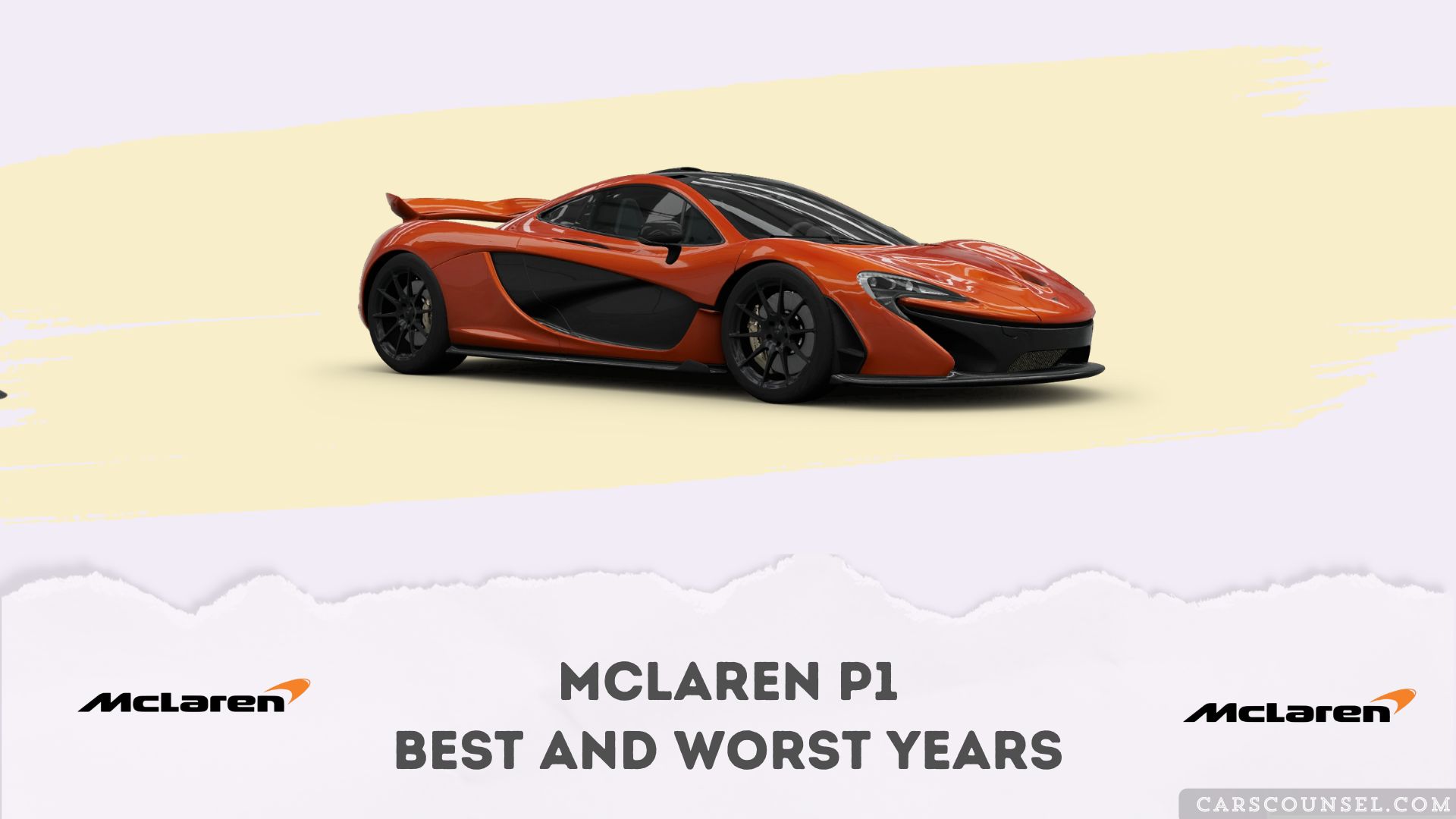Mc Laren P1 Best And Worst Years