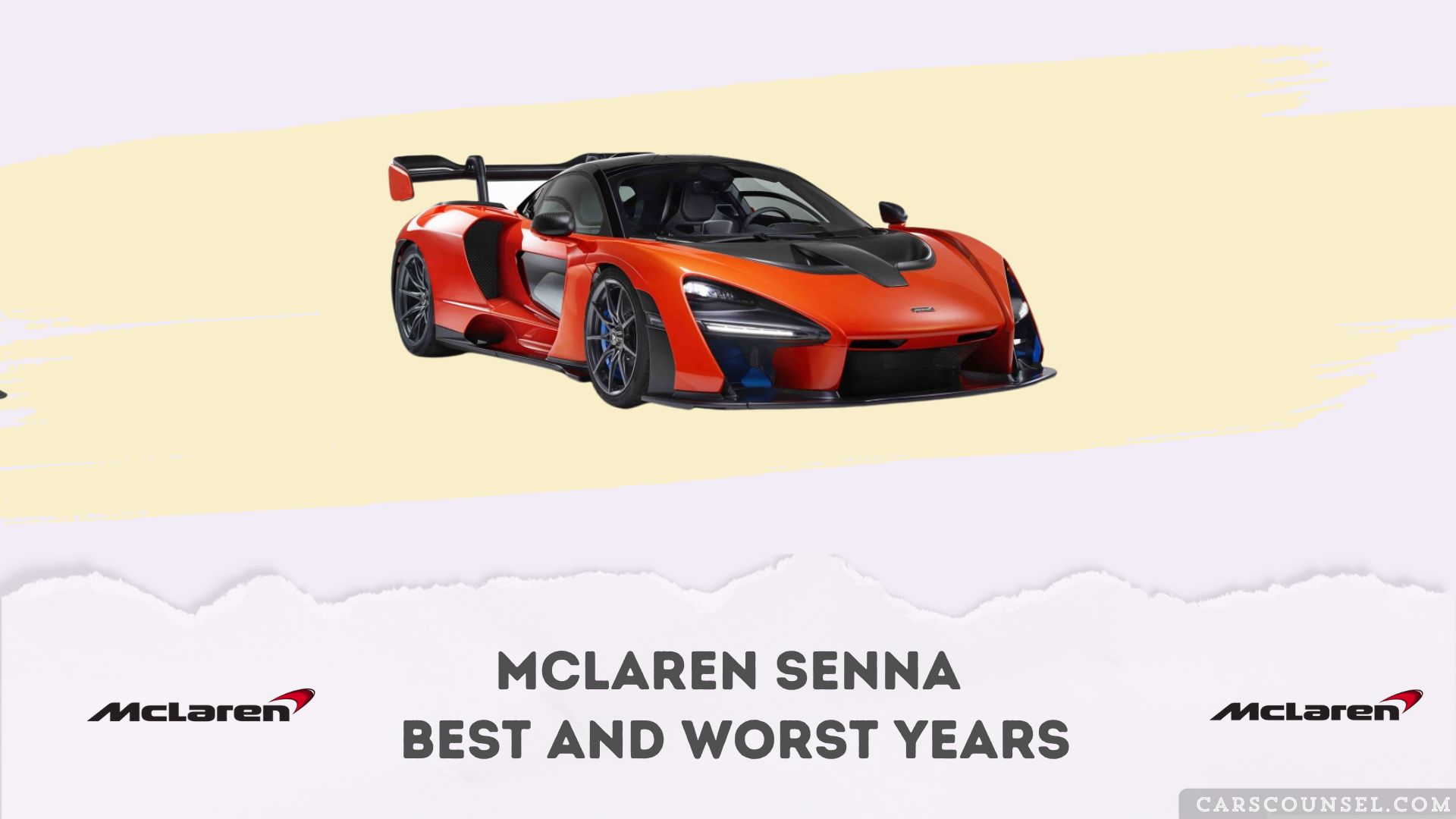 Mc Laren Senna Best And Worst Years