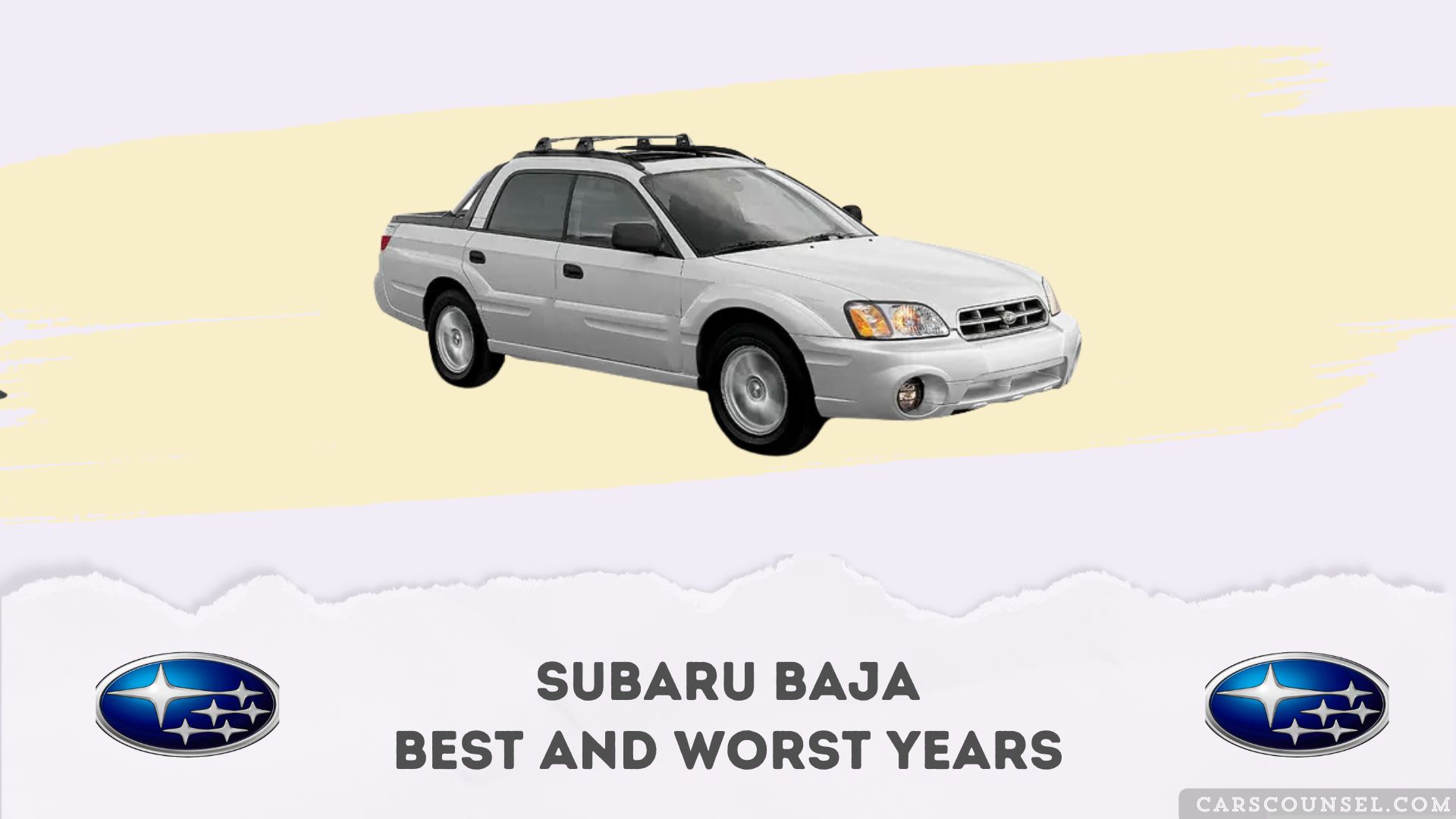 Subaru Baja Best And Worst Years