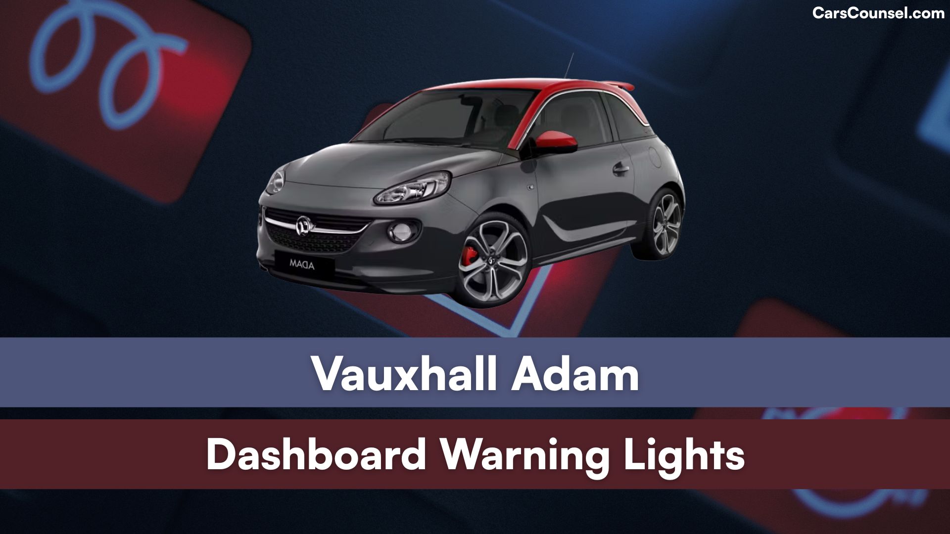 Vauxhall Adam Dashboard Warning Lights