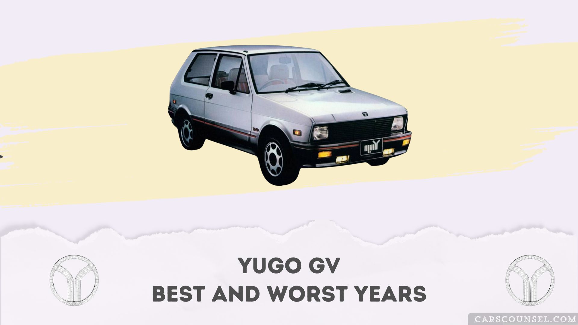 Yugo GV Best And Worst Years
