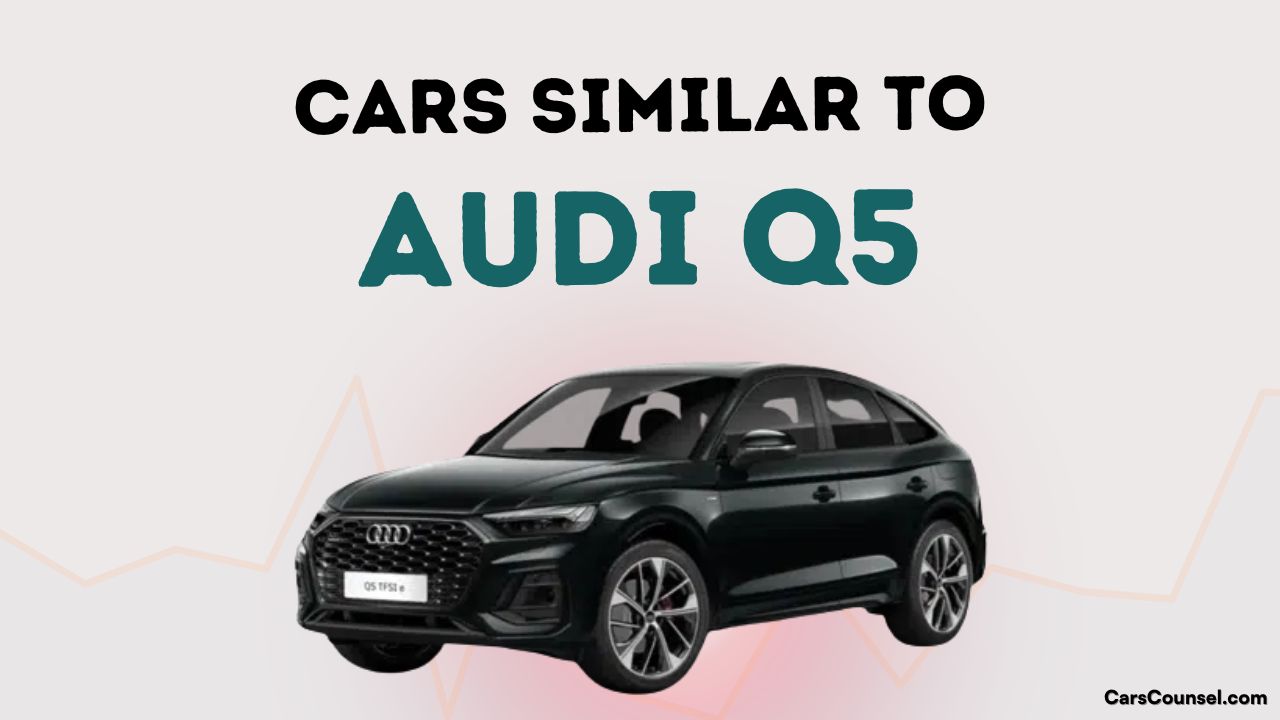 Cars Similar To Audi Q5
