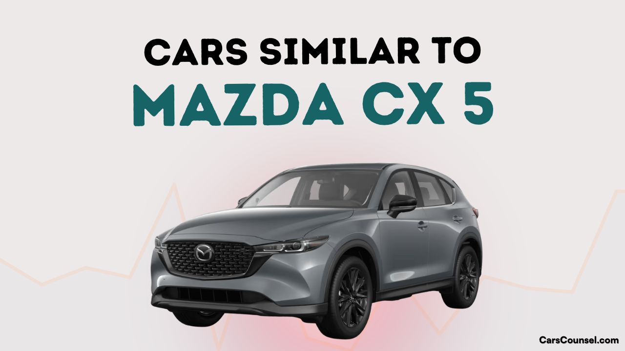 Cars Similar To Mazda Cx