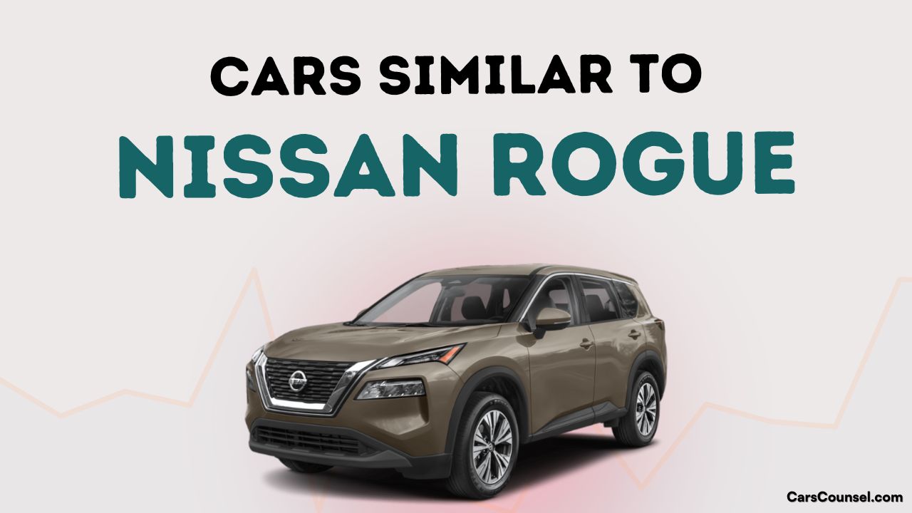 Cars Similar To Nissan Rogue