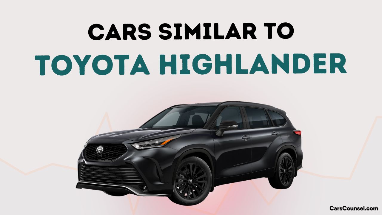 Cars Similar To Toyota Highlander