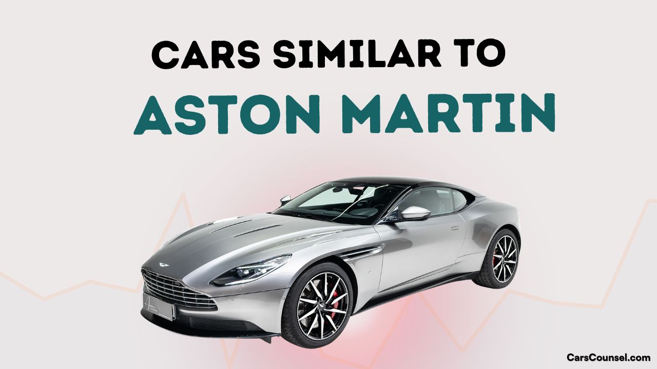 Cars Similar To Aston Martin