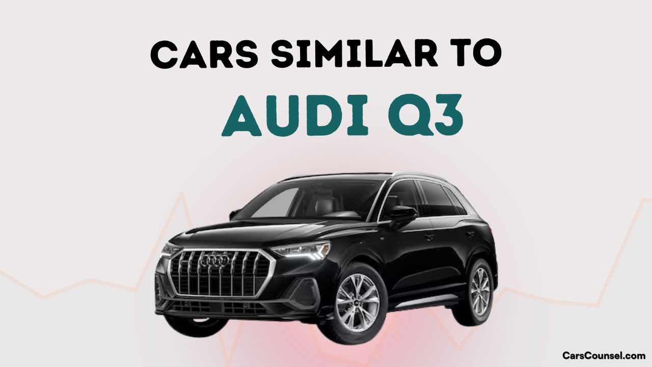 Cars Similar To Audi Q3