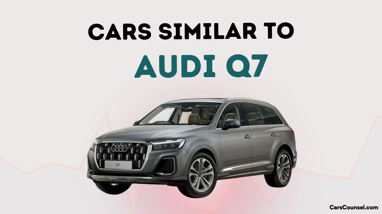 Cars Similar To Audi Q7