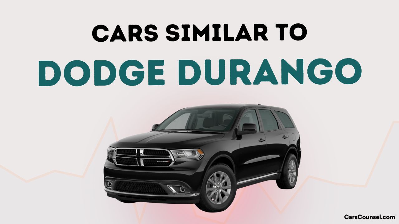 Cars Similar To Dodge Durango